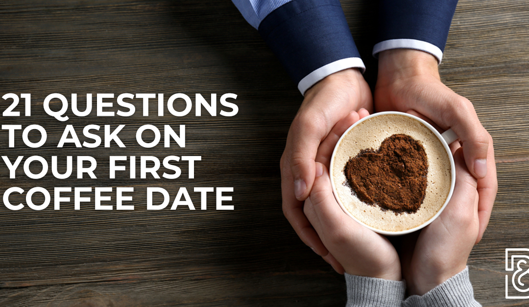 21-questions-to-ask-on-your-first-coffee-date-black-brew